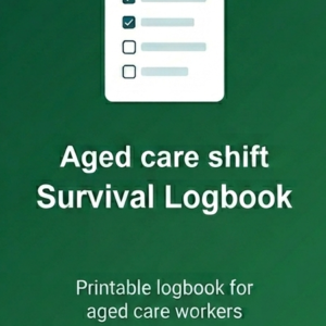 Aged care shift Survival Logbook